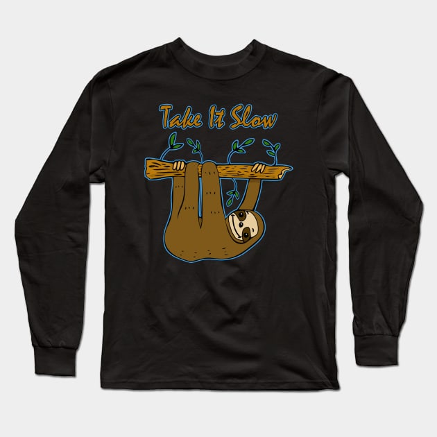 Take It Slow Sloth Long Sleeve T-Shirt by headrubble